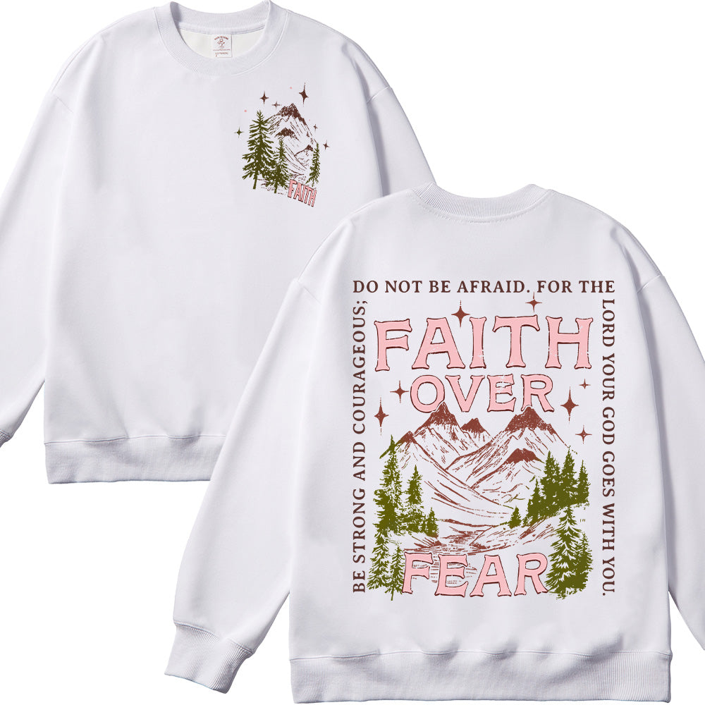Faith Over Fear Christian Unisex Cotton Sweatshirt