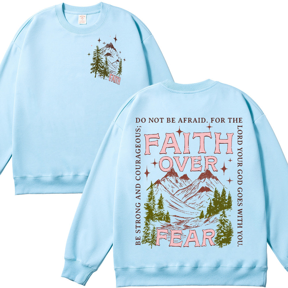 Faith Over Fear Christian Unisex Cotton Sweatshirt