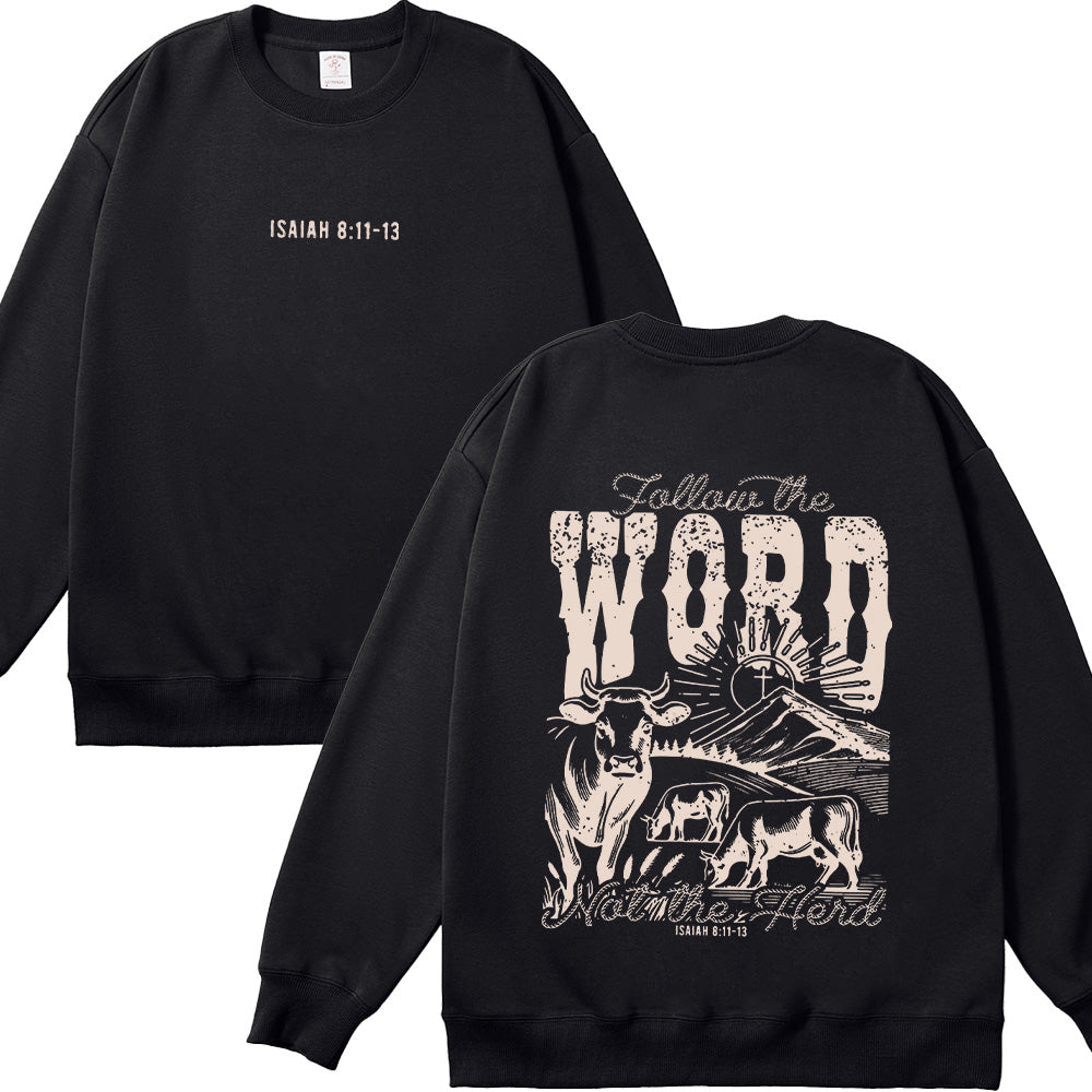 Follow The Word Not The Herd Unisex Cotton Sweatshirt