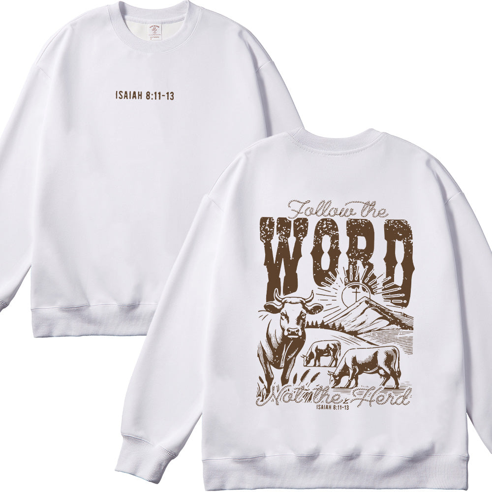 Follow The Word Not The Herd Unisex Cotton Sweatshirt