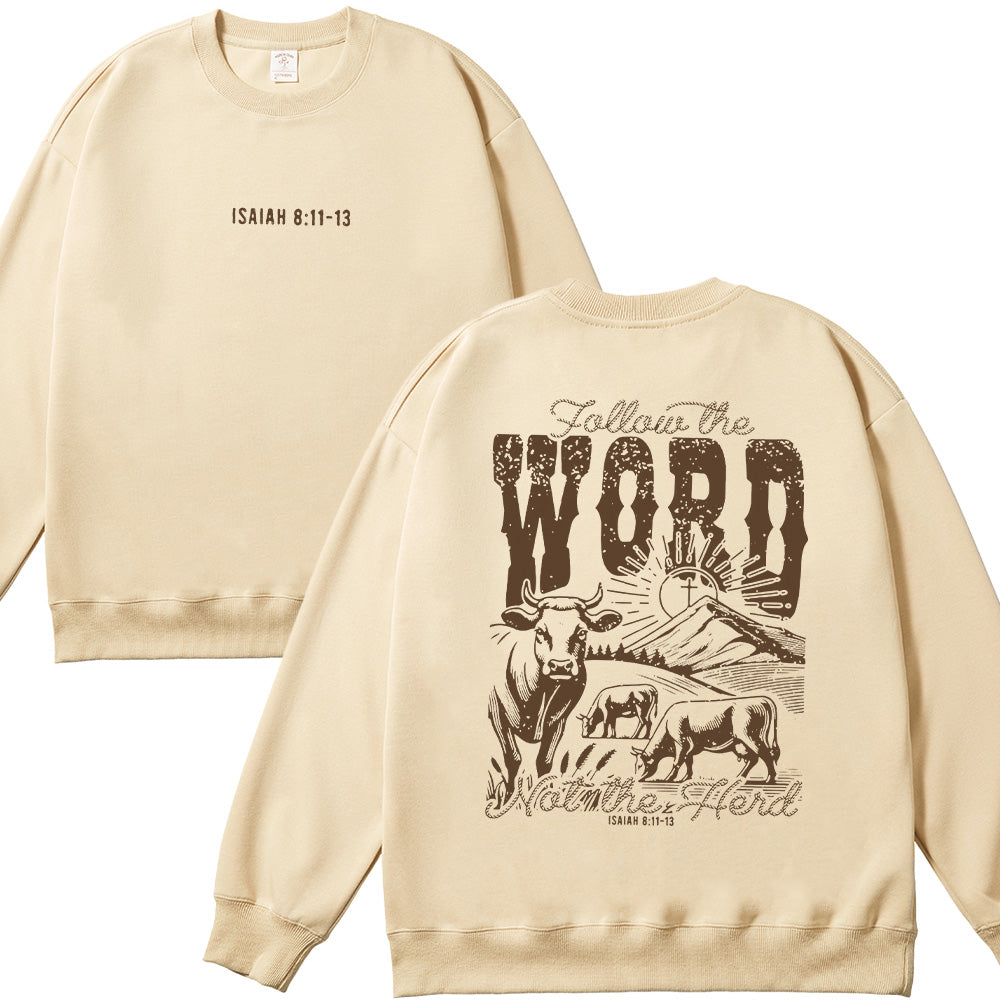 Follow The Word Not The Herd Unisex Cotton Sweatshirt
