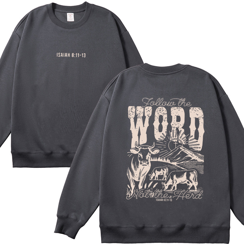 Follow The Word Not The Herd Unisex Cotton Sweatshirt