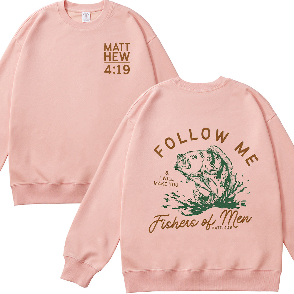 Follow Me Fishers of Men Unisex Cotton Sweatshirt