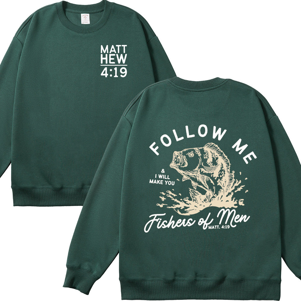 Follow Me Fishers of Men Unisex Cotton Sweatshirt