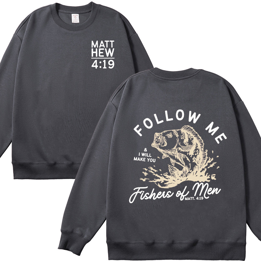 Follow Me Fishers of Men Unisex Cotton Sweatshirt