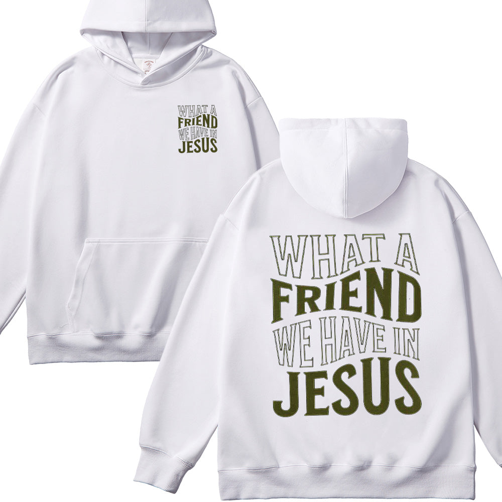 What a Friend We Have in Jesus Unisex Cotton Hoodie