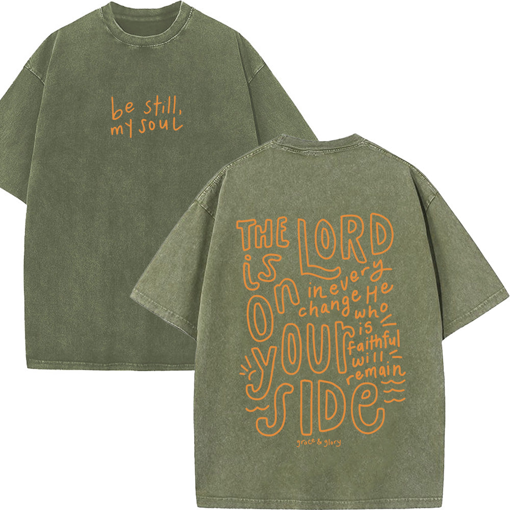 "Be Still, My Soul" Unisex Washed T-Shirt