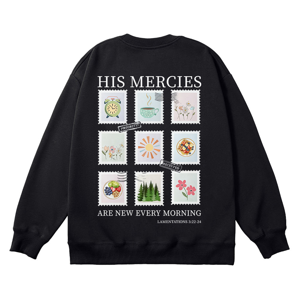 His Mercies Are New Every Morning Unisex Cotton Sweatshirt