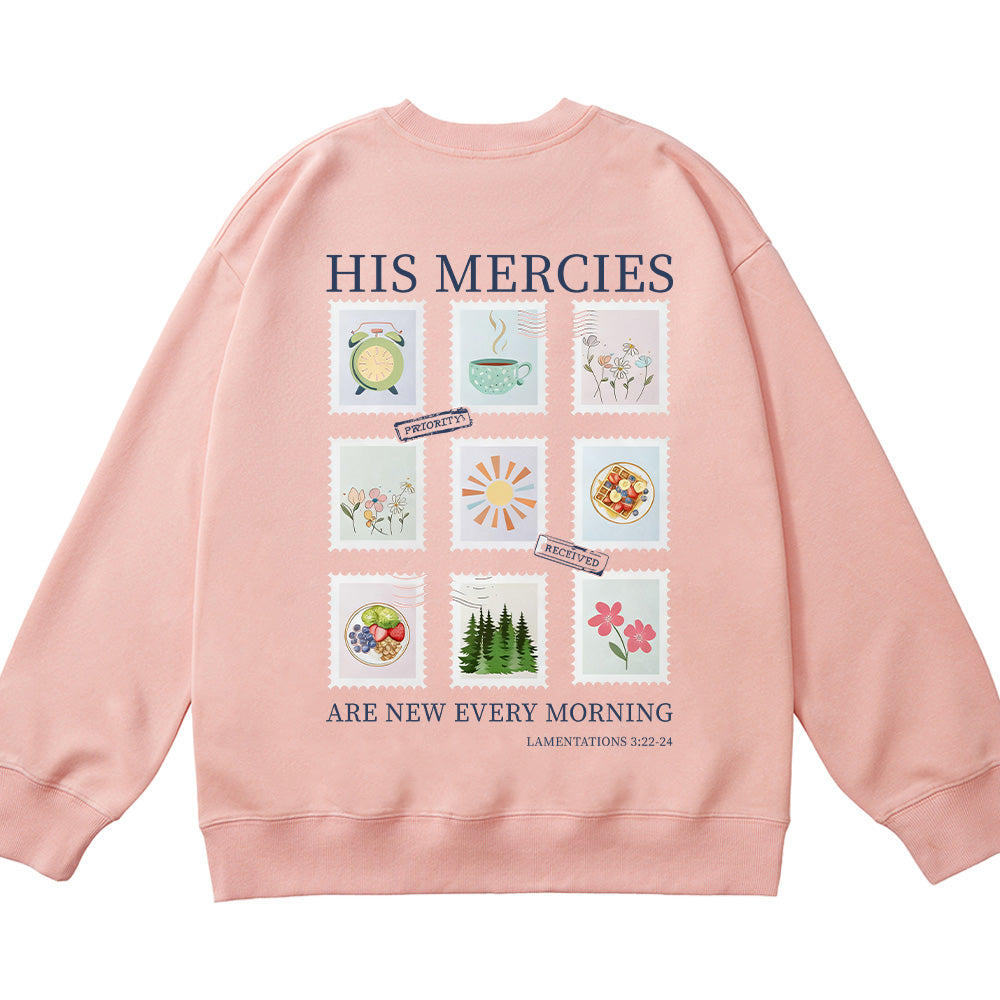 His Mercies Are New Every Morning Unisex Cotton Sweatshirt