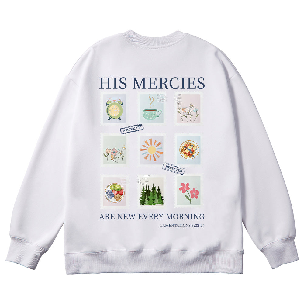 His Mercies Are New Every Morning Unisex Cotton Sweatshirt