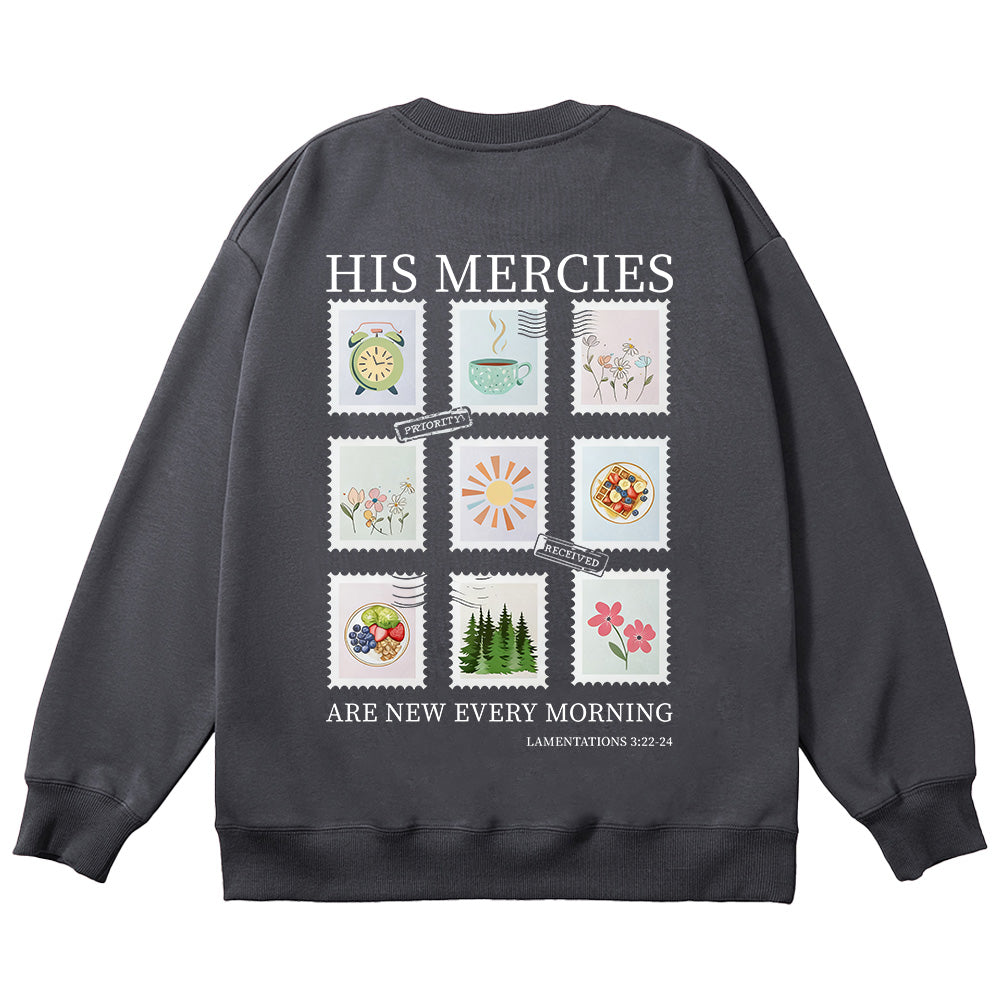 His Mercies Are New Every Morning Unisex Cotton Sweatshirt