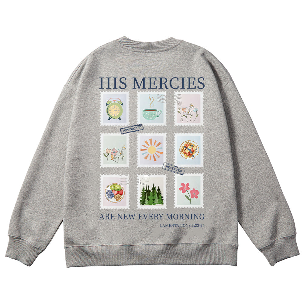 His Mercies Are New Every Morning Unisex Cotton Sweatshirt