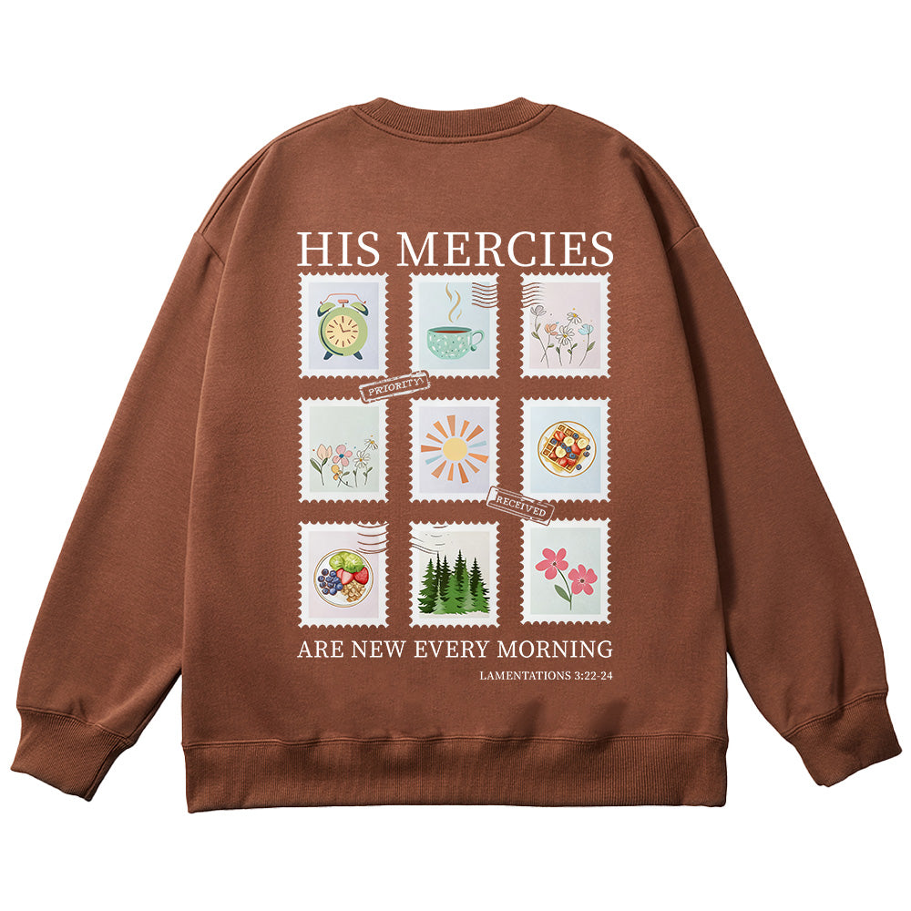 His Mercies Are New Every Morning Unisex Cotton Sweatshirt