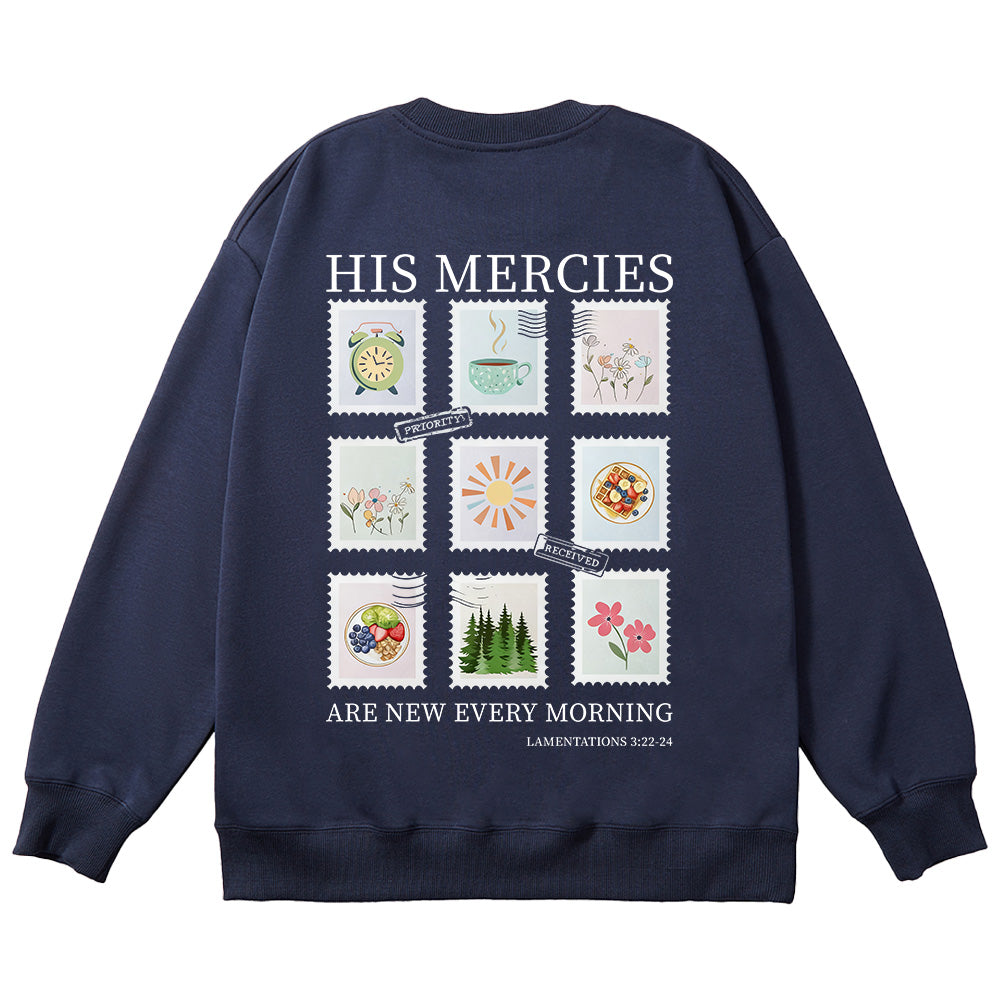 His Mercies Are New Every Morning Unisex Cotton Sweatshirt