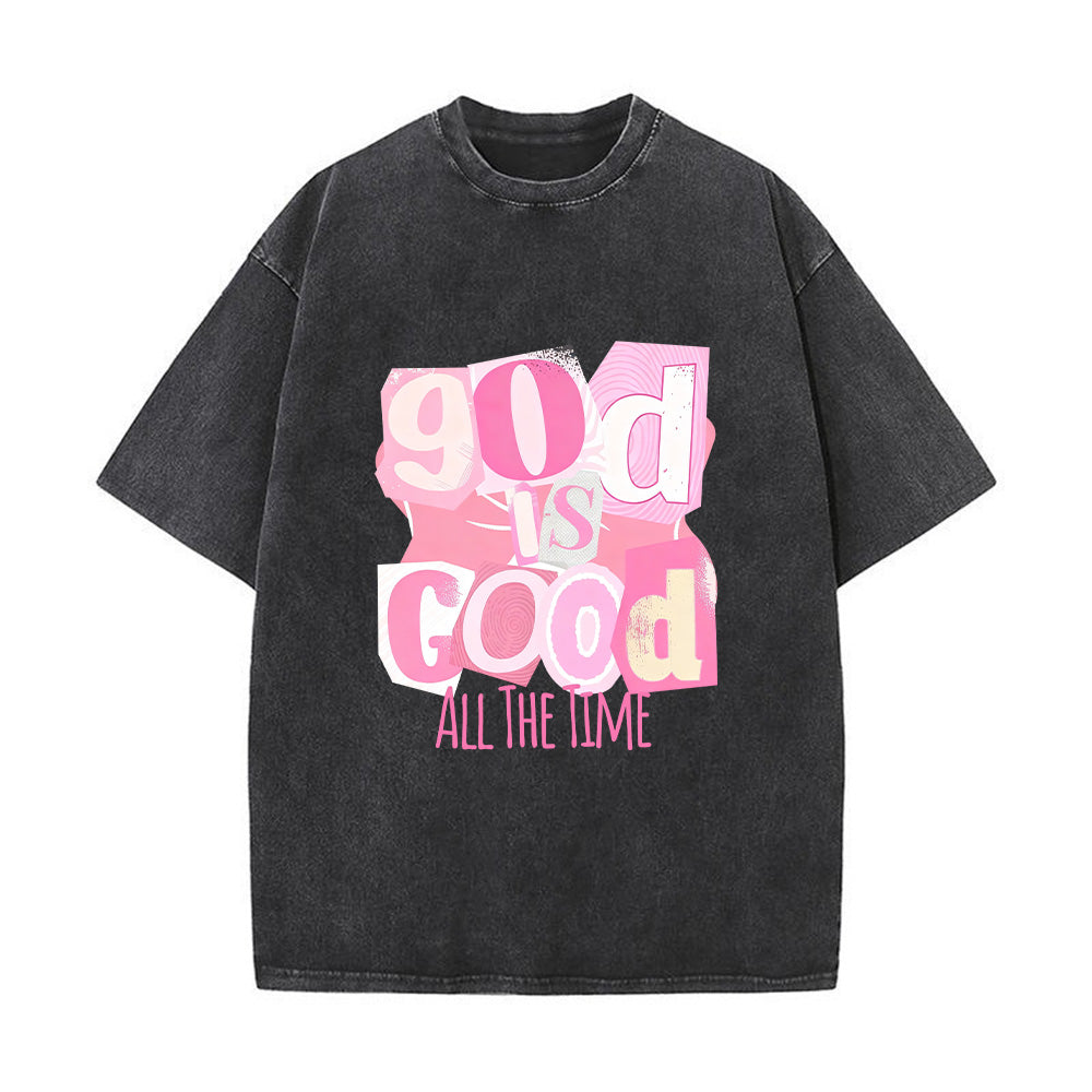 God Is Good All The Time Collage Font Print Unisex Washed T-Shirt