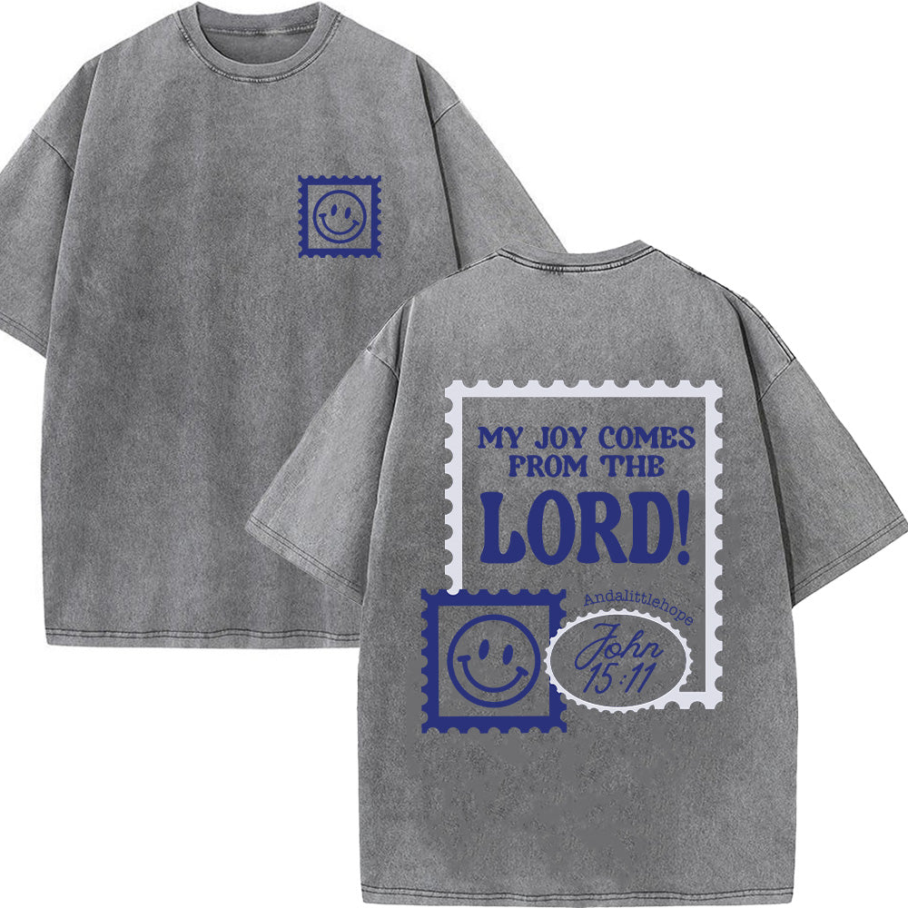 My Joy Comes From The Lord Christian Unisex Washed T-Shirt