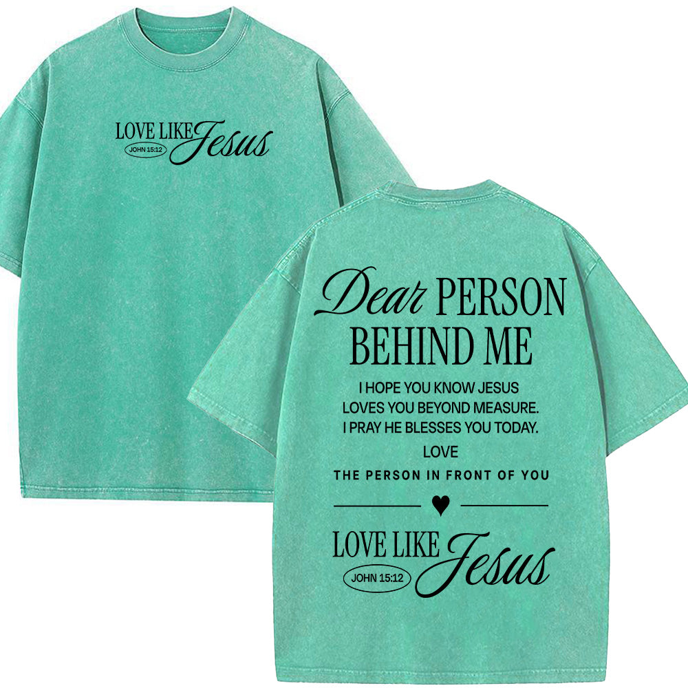 Dear Person Behind Me Christian Unisex Washed T-Shirt