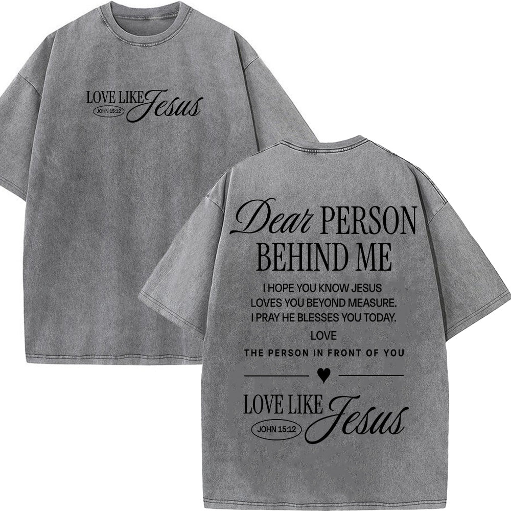 Dear Person Behind Me Christian Unisex Washed T-Shirt