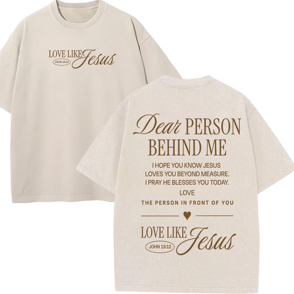 Dear Person Behind Me Christian Unisex Washed T-Shirt