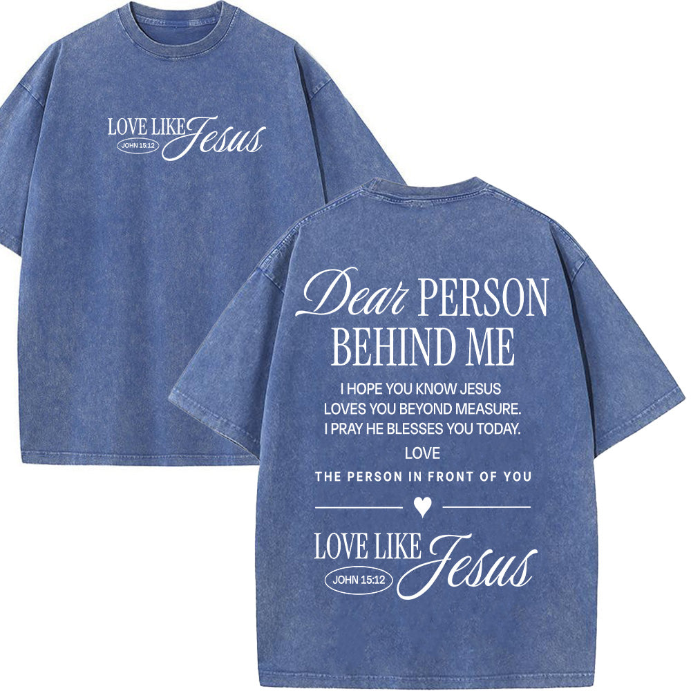 Dear Person Behind Me Christian Unisex Washed T-Shirt