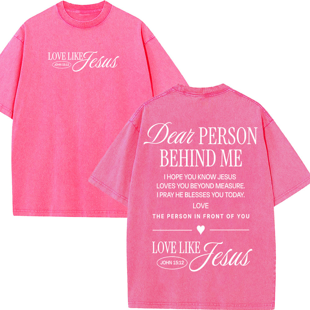 Dear Person Behind Me Christian Unisex Washed T-Shirt
