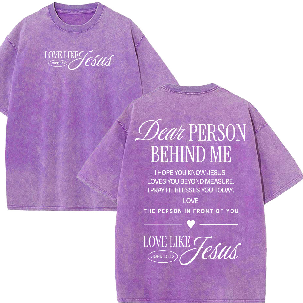 Dear Person Behind Me Christian Unisex Washed T-Shirt
