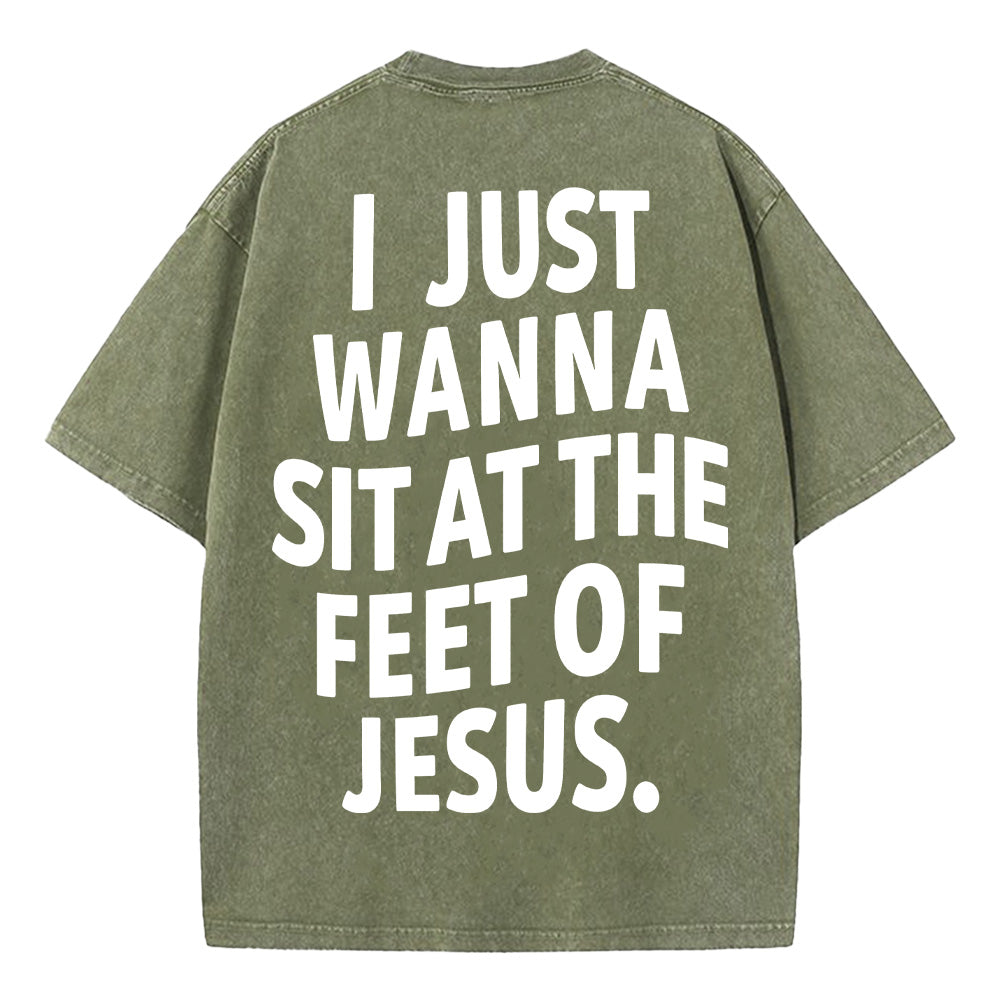 I Just Wanna Sit At The Feet Of Jesus Unisex Washed T-Shirt