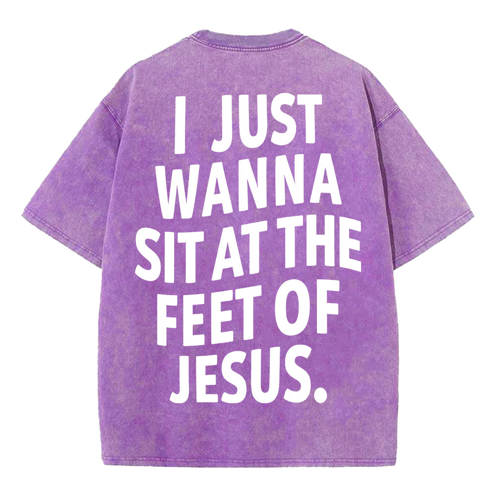 I Just Wanna Sit At The Feet Of Jesus Unisex Washed T-Shirt