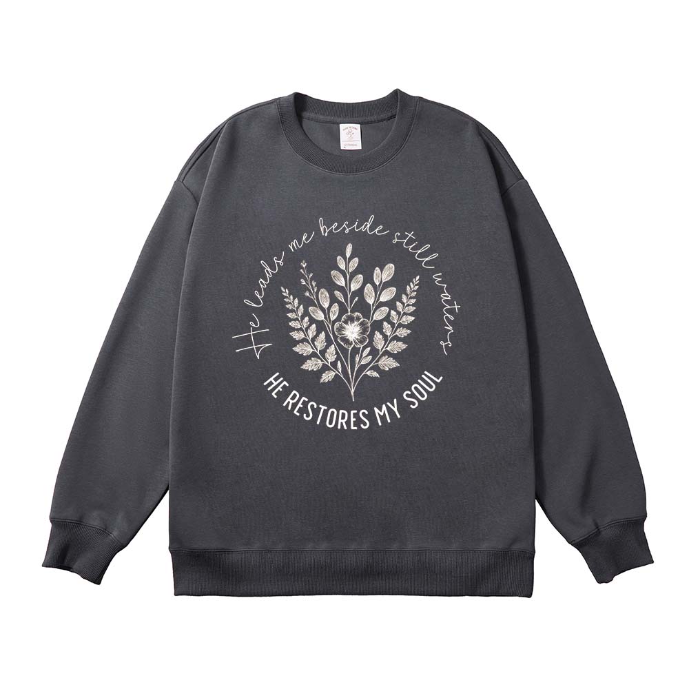 He Leads Me Beside Still Waters Christian Unisex Cotton Sweatshirt
