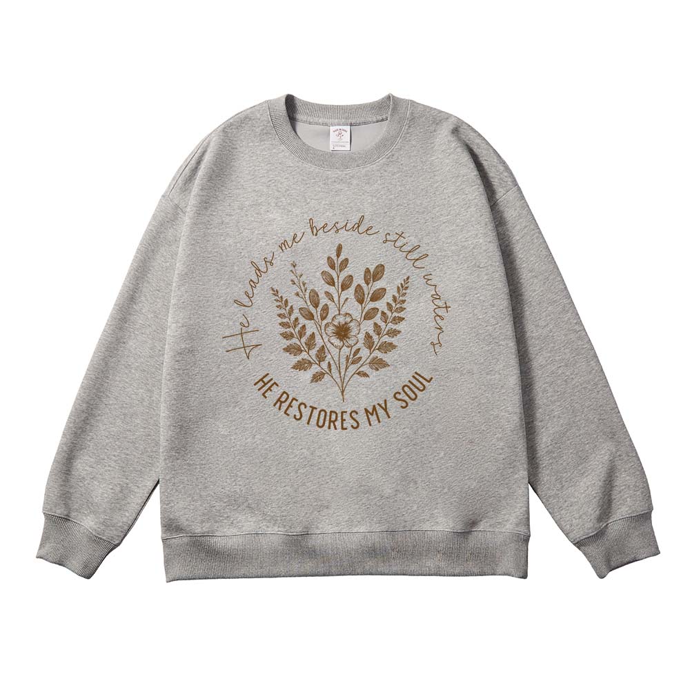 He Leads Me Beside Still Waters Christian Unisex Cotton Sweatshirt