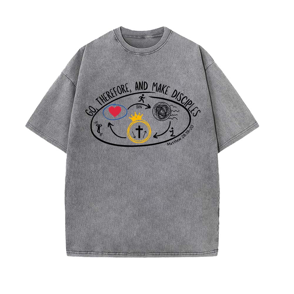 Go Therefore And Make Disciples Christian Unisex Washed T-shirt