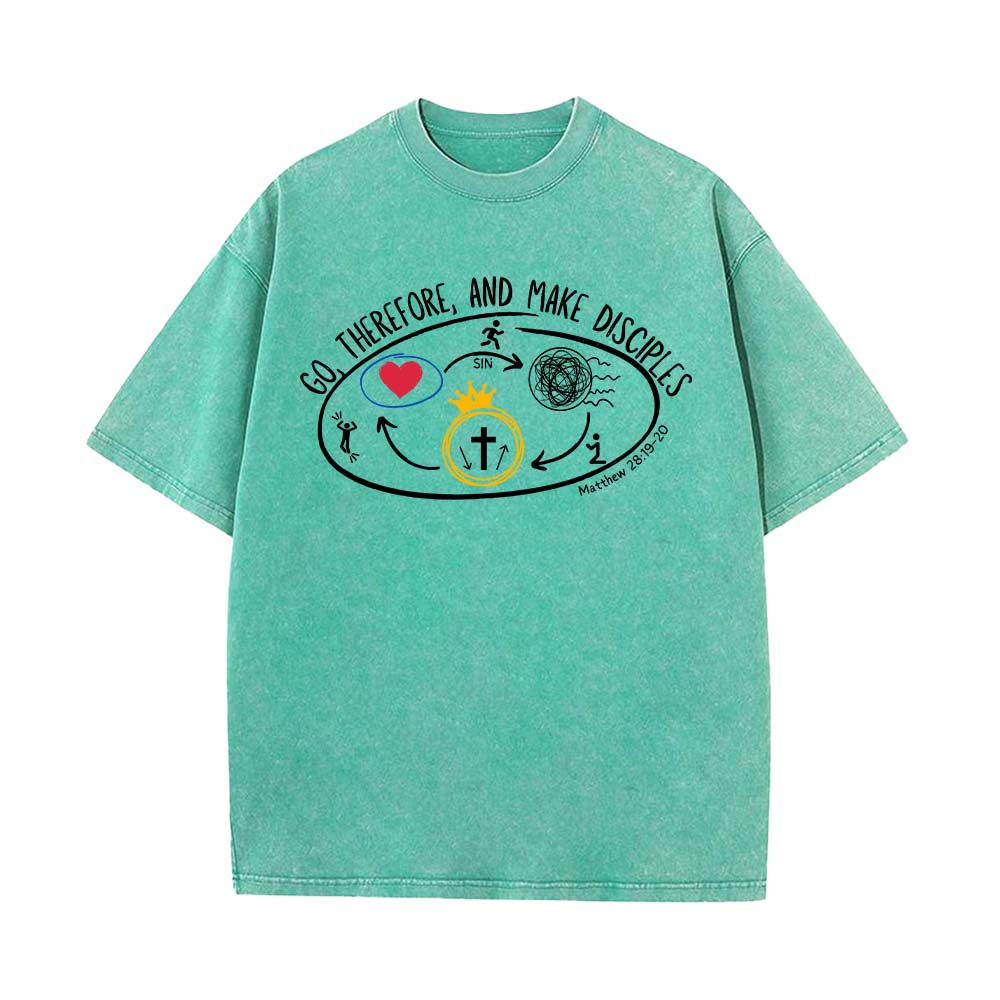 Go Therefore And Make Disciples Christian Unisex Washed T-shirt