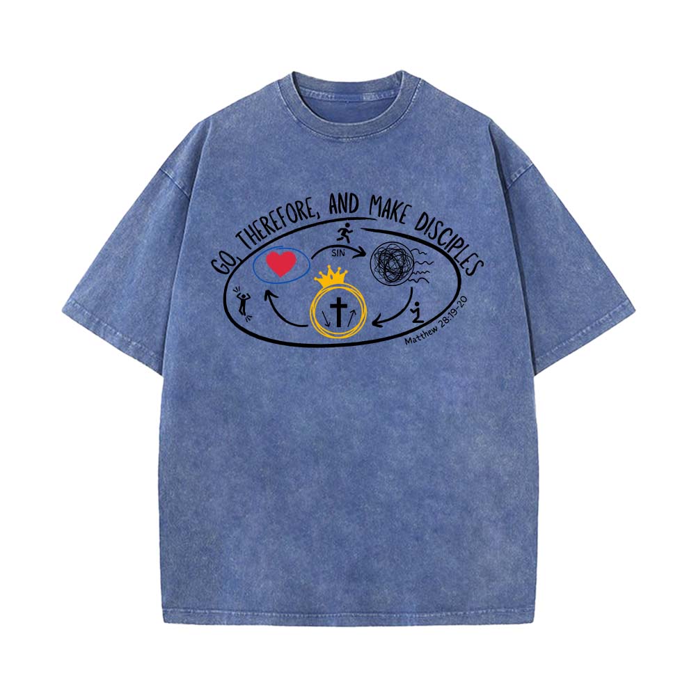 Go Therefore And Make Disciples Christian Unisex Washed T-shirt