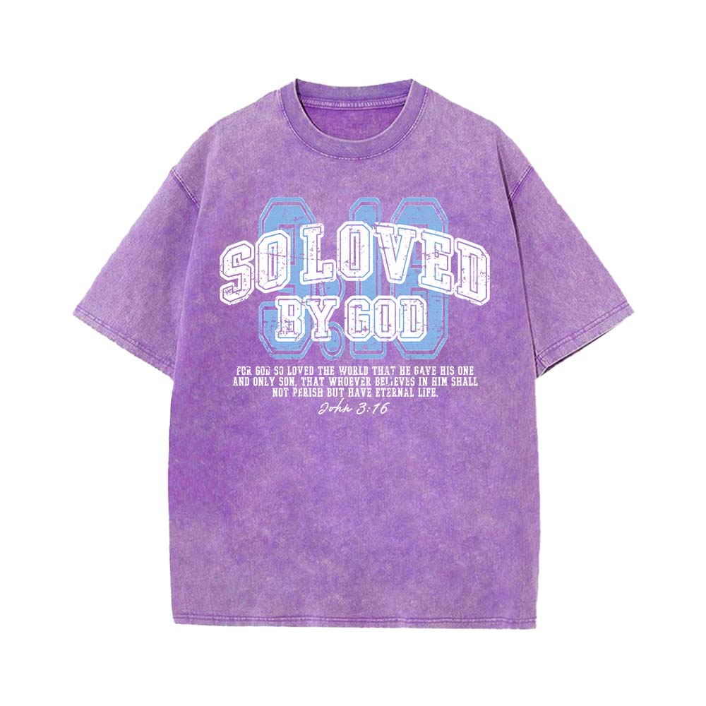 So Loved By God Christian Unisex Washed T-Shirt