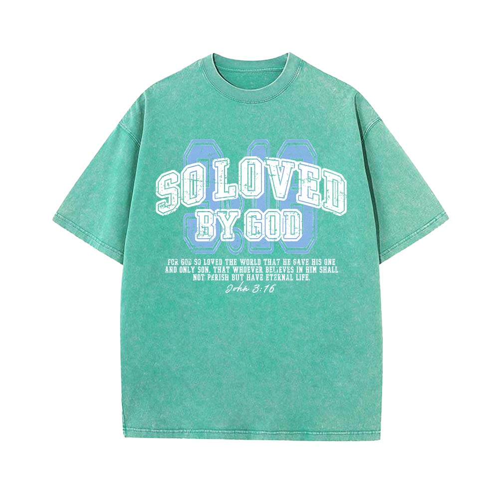 So Loved By God Christian Unisex Washed T-Shirt