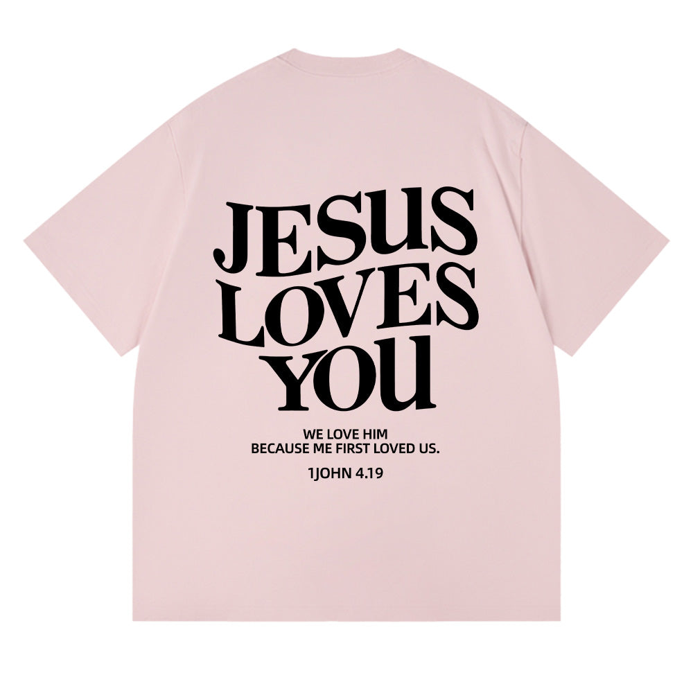 Jesus Loves You Christian Unisex Cotton T-shirt
