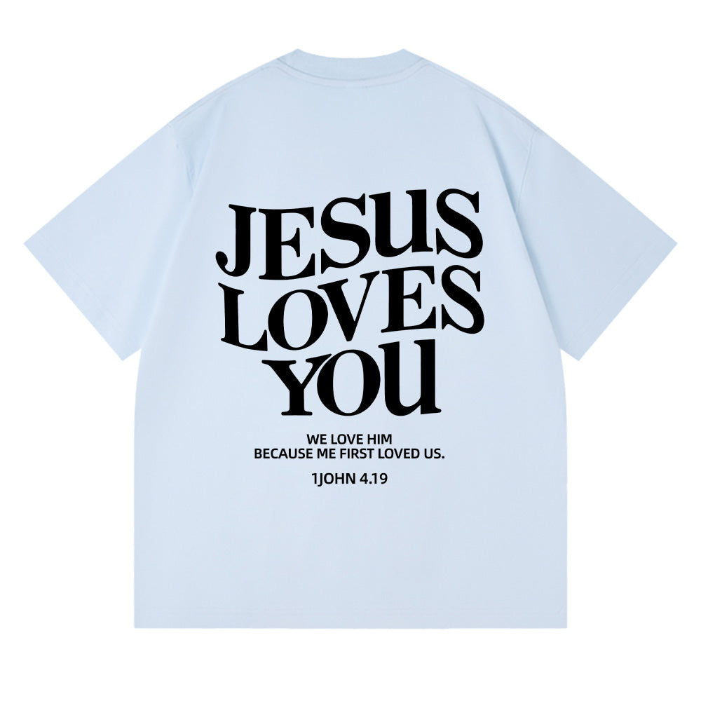 Jesus Loves You Christian Unisex Cotton T-shirt