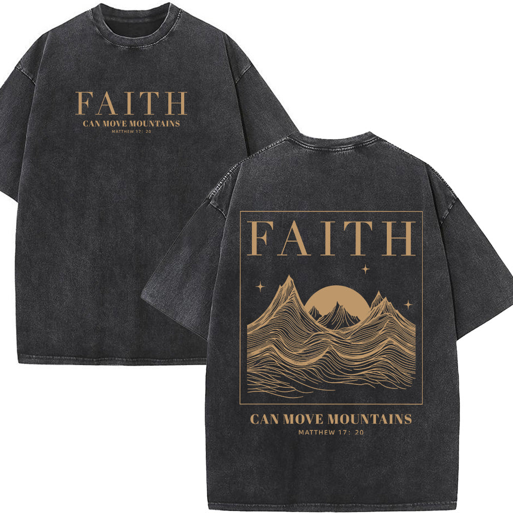 Faith Can Move Mountains Unisex Washed T-Shirt