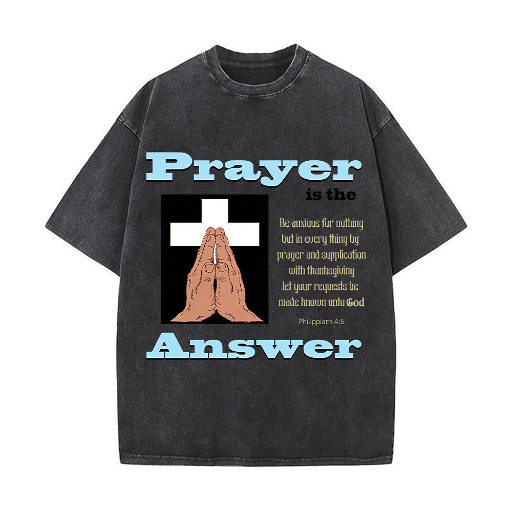 Prayer is the Answer Christian Unisex Washed T-Shirt