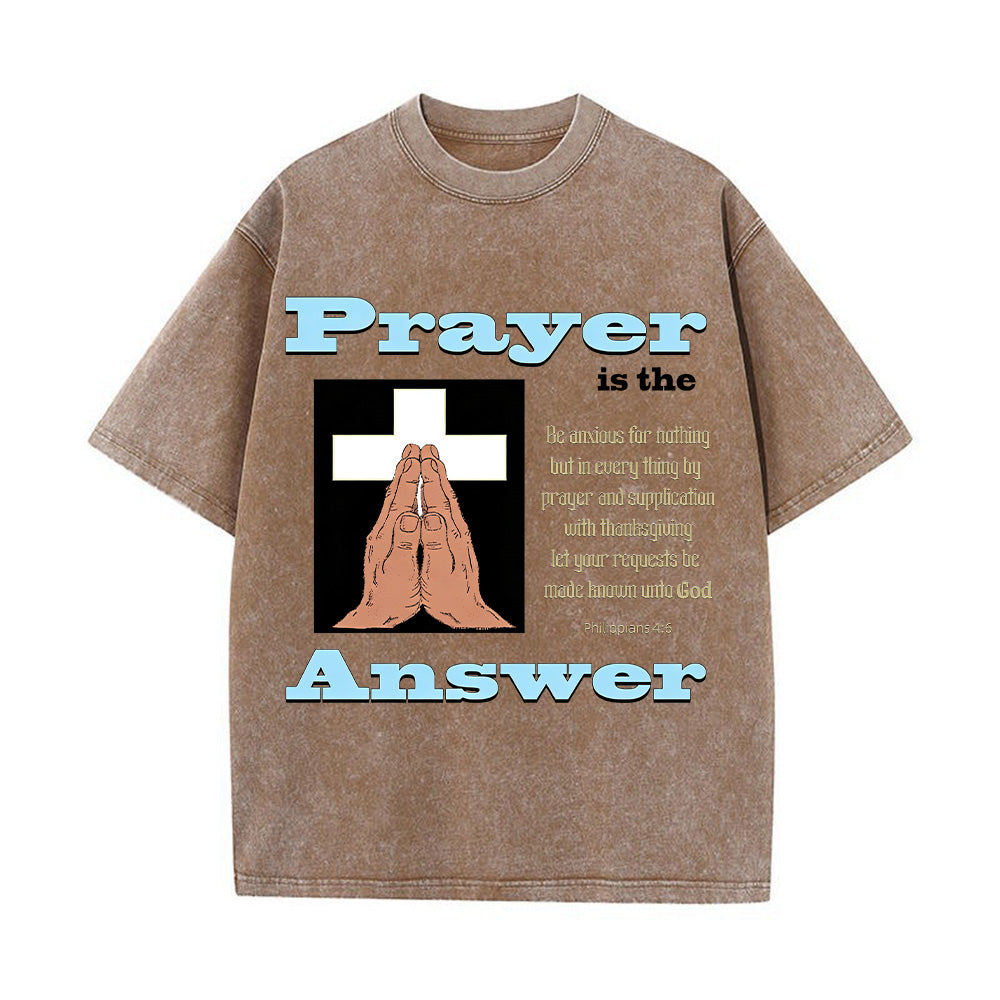 Prayer is the Answer Christian Unisex Washed T-Shirt