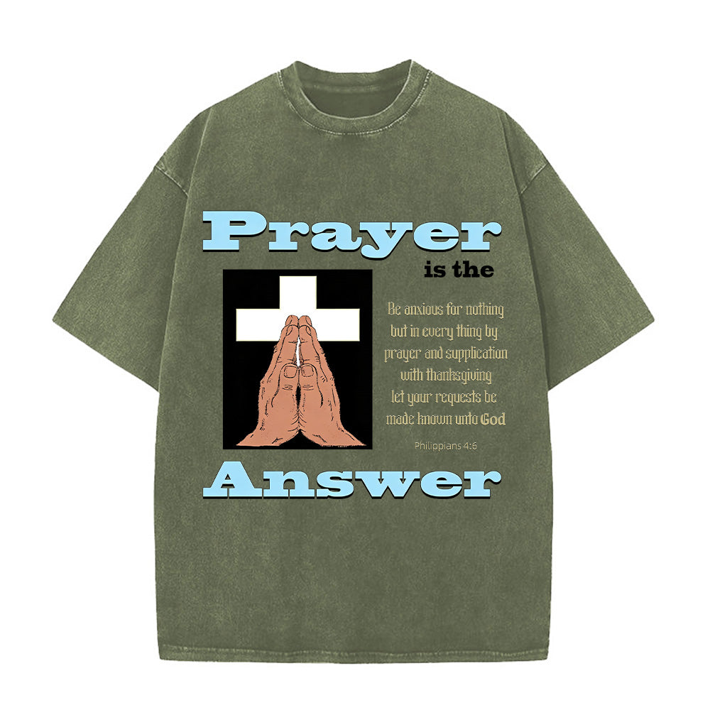 Prayer is the Answer Christian Unisex Washed T-Shirt