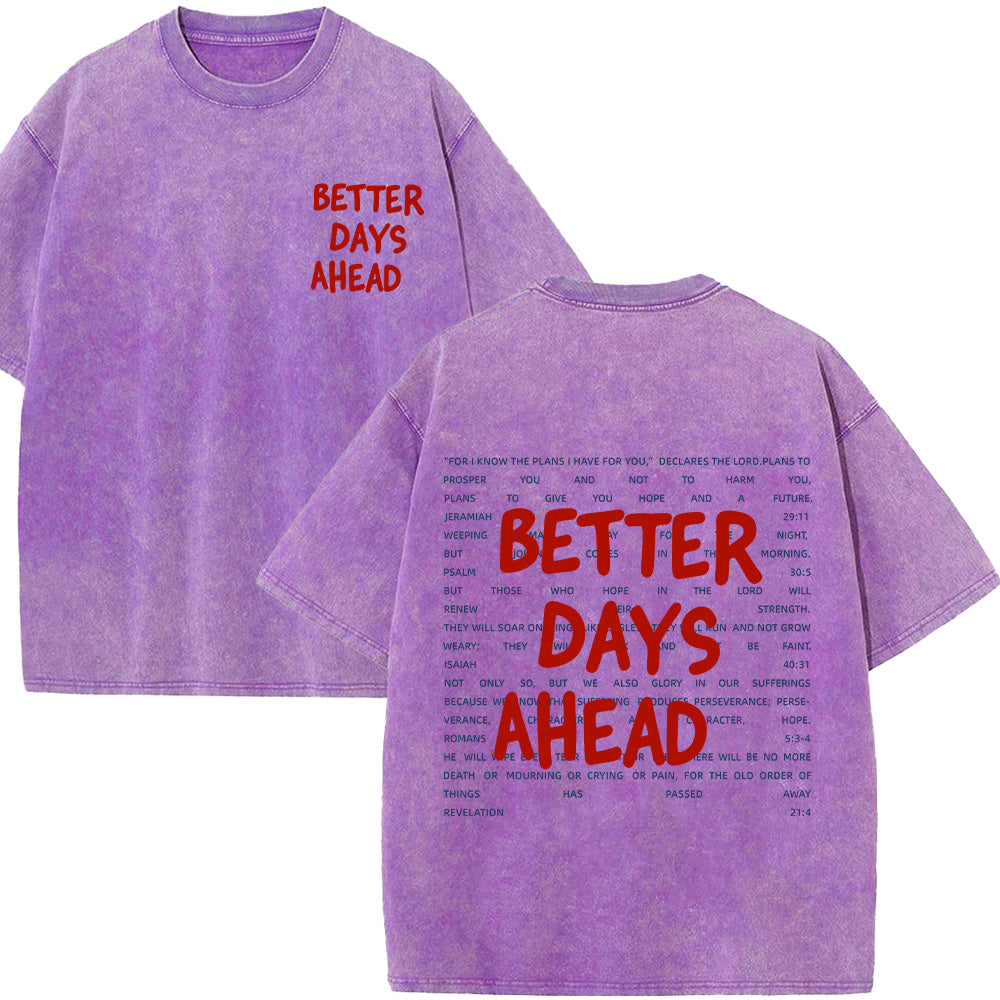 Better Days Ahead Unisex Washed T-Shirt