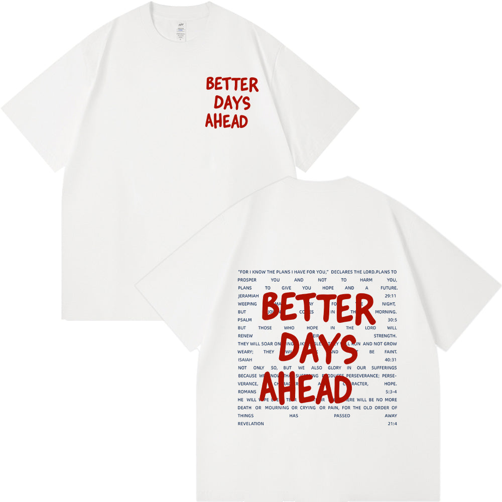 Better Days Ahead Christian Unisex Cotton T-shirt