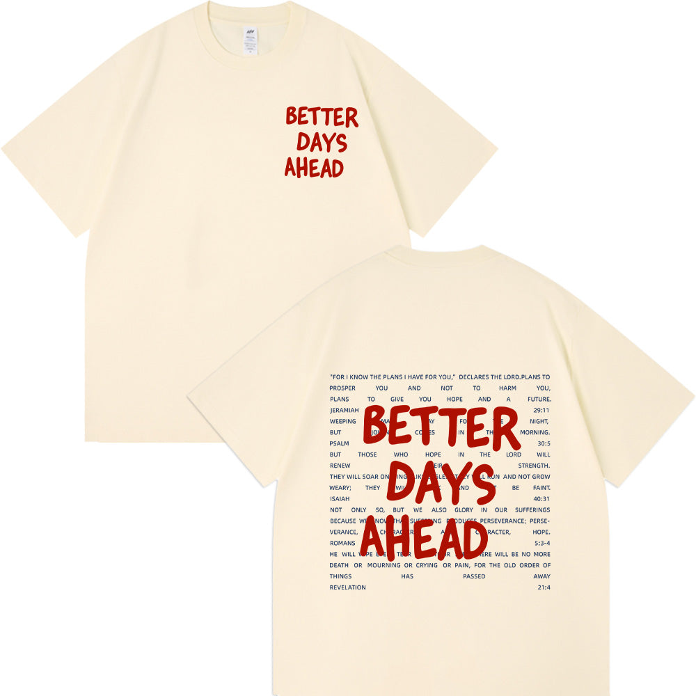 Better Days Ahead Christian Unisex Cotton T-shirt