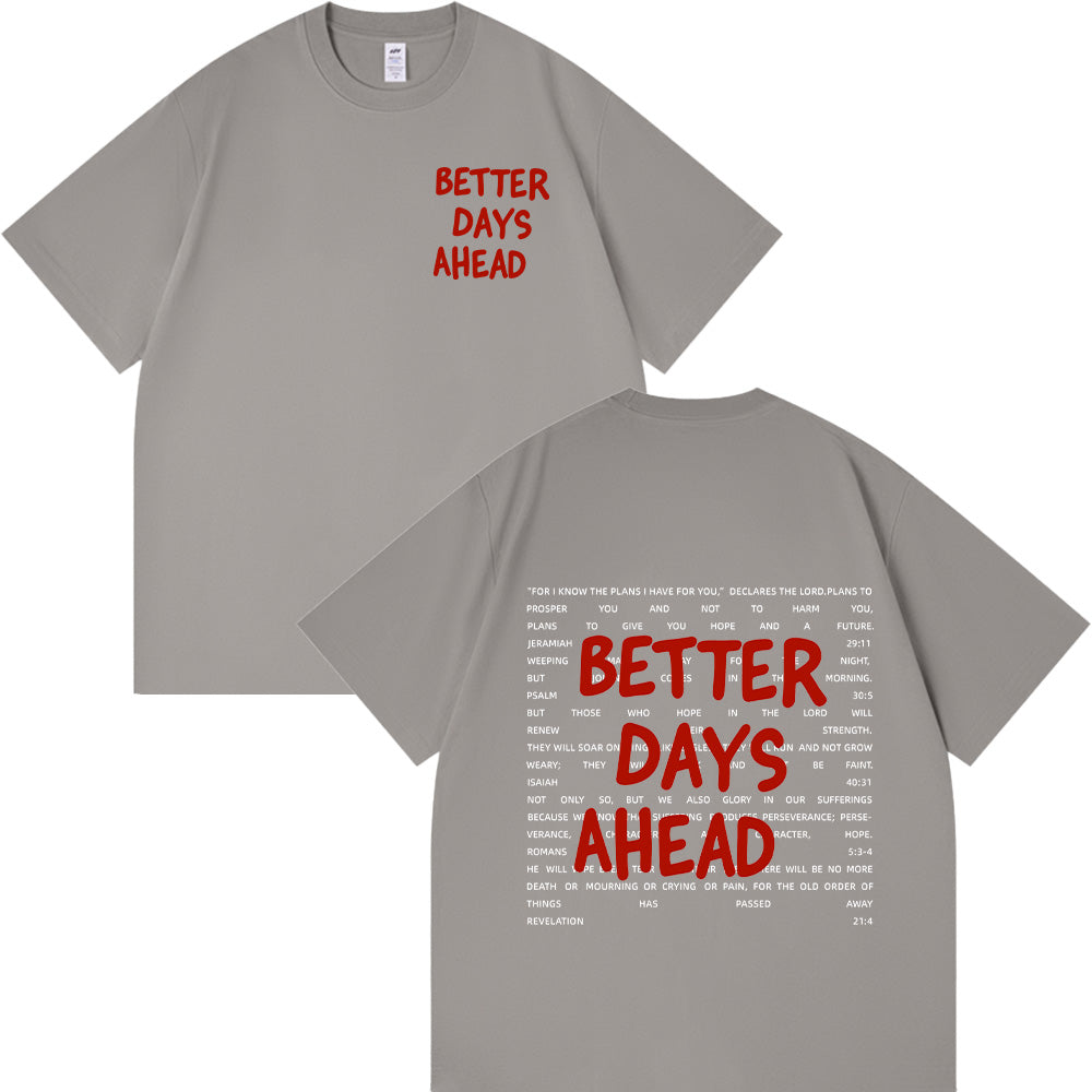 Better Days Ahead Christian Unisex Cotton T-shirt