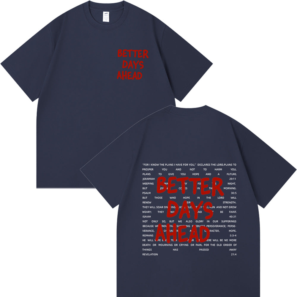 Better Days Ahead Christian Unisex Cotton T-shirt