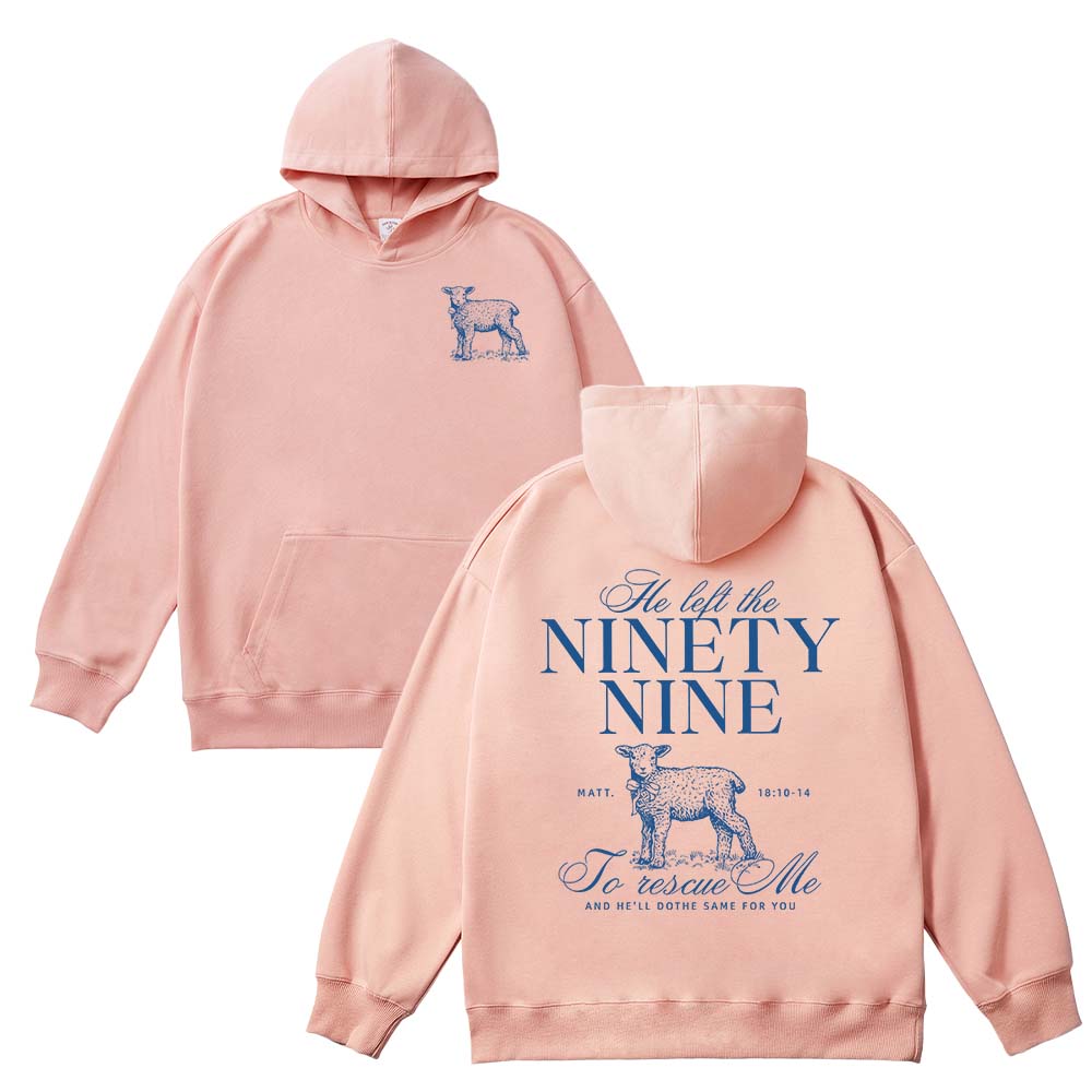 He Left The 99 To Rescue Me Unisex Cotton Hoodie