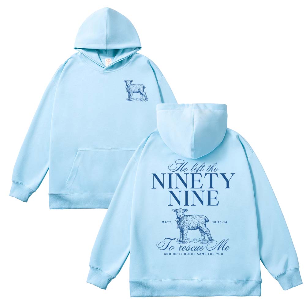 He Left The 99 To Rescue Me Unisex Cotton Hoodie