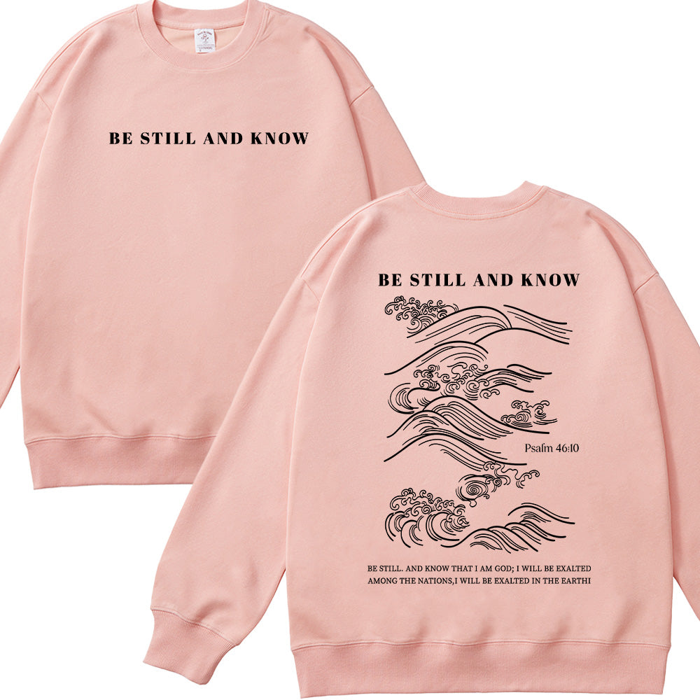 Be Still and Know Christian Unisex Cotton Sweatshirt