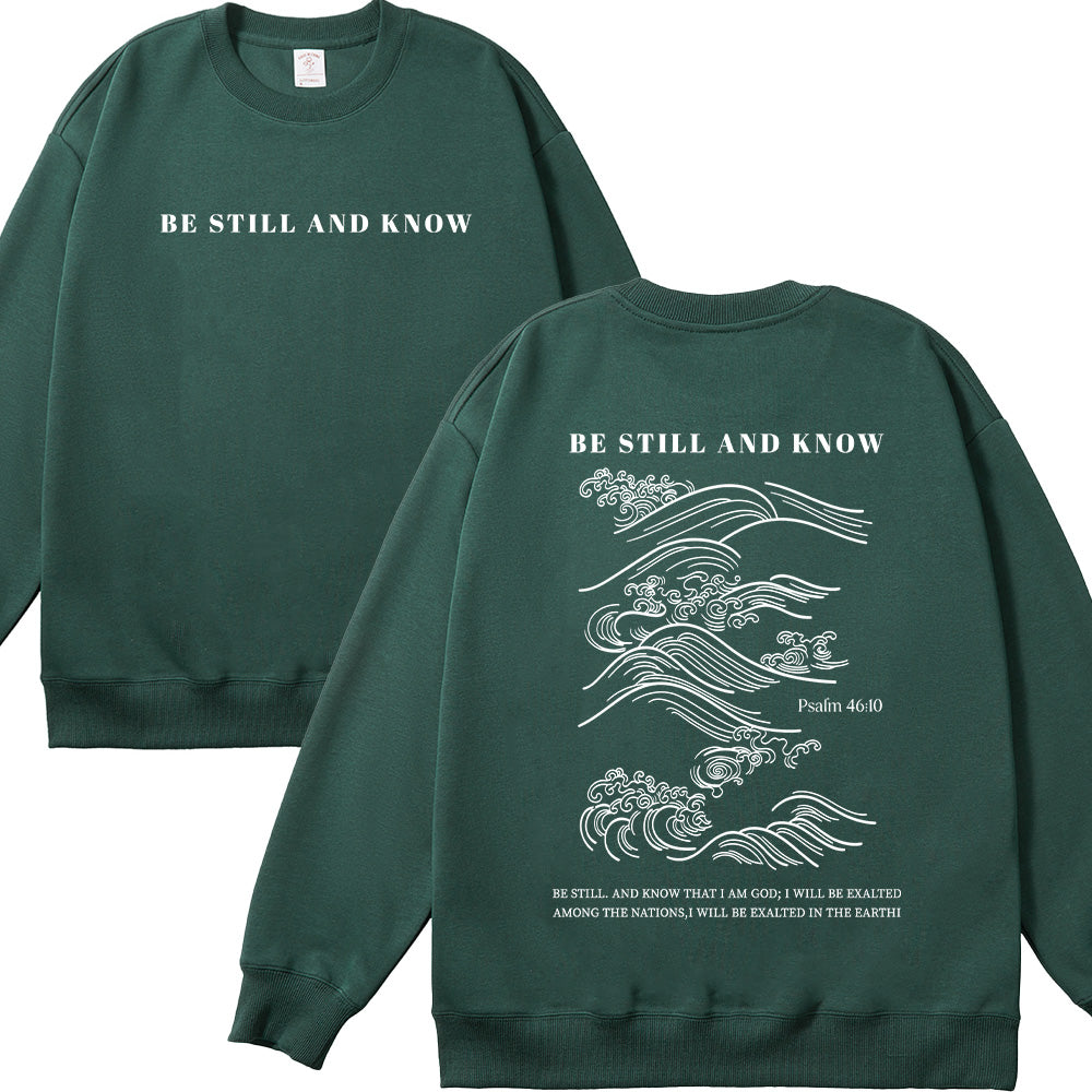 Be Still and Know Christian Unisex Cotton Sweatshirt